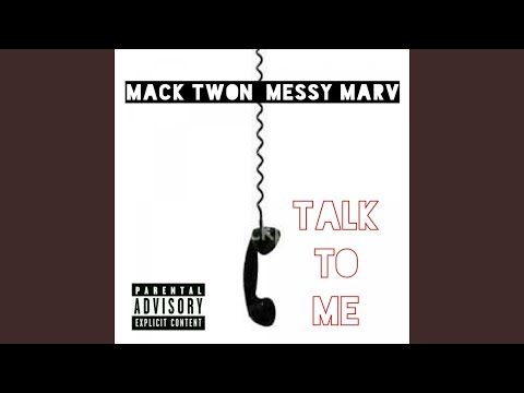 Talk To Me (feat. Messy Marv)