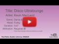 Disco Ultralounge Kevin MacLeod Dance Electronic Funky YouTube Audio Library BGM