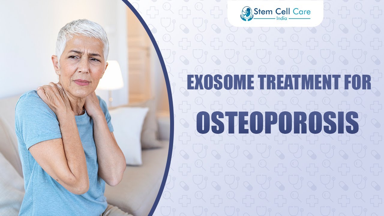 Exosome Therapy for Osteoporosis | Bone Loss | New Hope for Osteoporosis Patients 