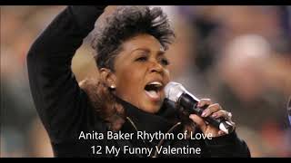 Anita Baker Rhythm of Love 12 My Funny Valentine