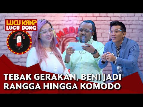 GOKIL! Main Tebak Gerakan, Beni Sampai Harus Jadi Rangga Hingga Komodo - COMEDY LAB (PART 2)