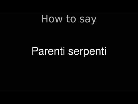 How to Pronounce correctly Parenti serpenti (Movie)