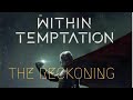 The Reckoning - WITHIN TEMPTATION ft. JACOBY SHADDIX ( Lyrics )