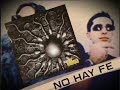 No Hay Fe - Moenia