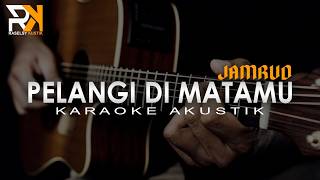 Download lagu Pelangi Di Matamu - Jamrud | Karaoke Akustik mp3