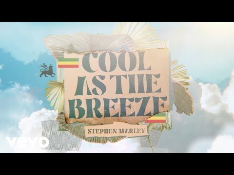 Stephen Marley - Cool As The Breeze (Official Visualizer)