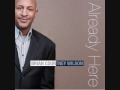 Already Here by Brian Courtney Wilson