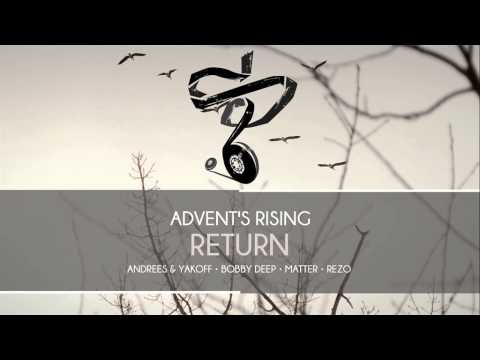 Advent's Rising - Return (Andrees and Yakoff Remix)