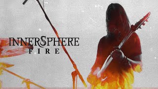 INNERSPHERE - FIRE [Official Lyric Video]