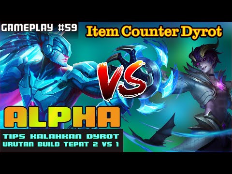 URUTAN BUILD ALPHA LAWAN DYROT - TUTORIAL ALPHA OFFLANE 2022 - MOBILE LEGENDS
