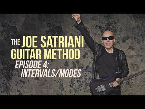 The Joe Satriani Guitar Method - Episode 4: Intervals/Modes