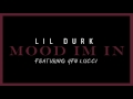 Lil Durk Mood I M In Feat YFN Lucci Official Audio