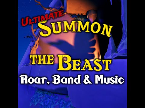Summon the Beast | Ultimate Version | Beast Roar, Music & Band | Sea of Thieves Monkey Island Shanty