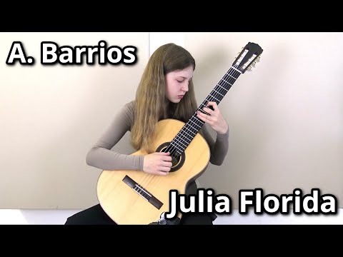 Julia Florida - Agustin Barrios Mangore (15 year old guitarist)