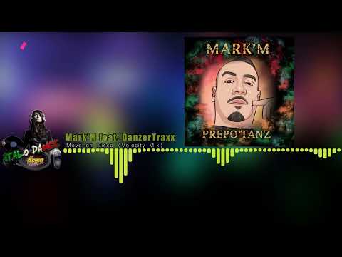 Mark'M feat. DanzerTraxx - Move on Disco (Velocity Mix)