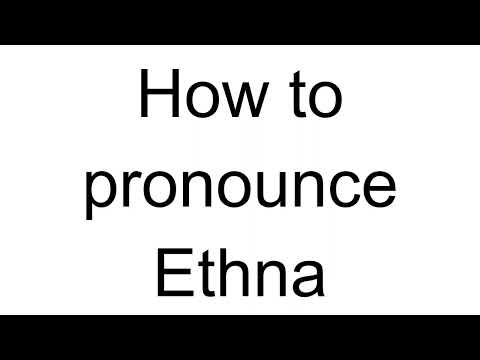 How to Pronounce Ethna (English)