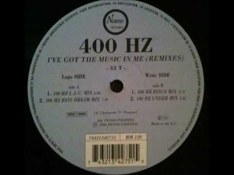400hz   I've got the music in me 100hz L A C   Remix