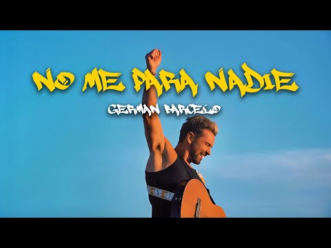 Germán Barceló-No Me Para Nadie-(Video oficial)