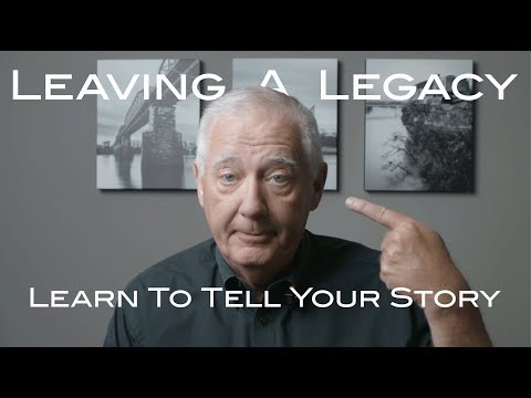 Leaving A Legacy