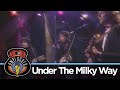 The Church - Under the Milky Way (MTV Unplugged)