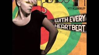 Robyn - With Every Heartbeat ( Tong & Spoon Wonderland Remix )
