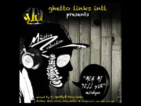 Enshae - "Mek Mi Tell Yuh Mixtape" hosted by Ghetto Links Int'l