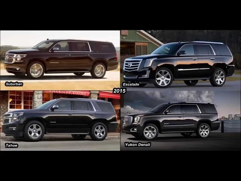 [2015] Cadillac Escalade vs. Chevy Suburban vs. GMC Yukon Denali vs. Chevy Tahoe - Compare- New 2017