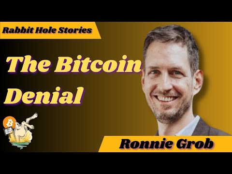 Ronnie Grob - Why Certain People Don't Want to Grasp Bitcoin
