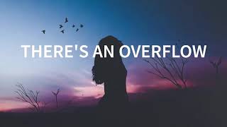 SINACH_ THERE_S AN OVERFLOW (LYRICS VIDEO)(720P_HD).mp4