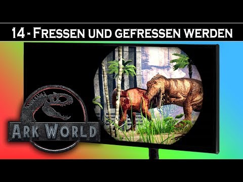 ARK World 🦖 #14 Fressen und gefressen werden | Jurassic World ARK Projekt - ARK Deutsch German