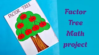 Factor Tree Math project/ math tlm on factors of number/ factor Tree tlm math #mathproject #mathtlm 