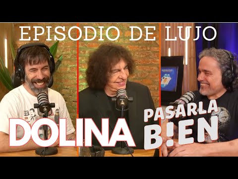 ALEJANDRO DOLINA EN PASARLA BIEN PODCAST: UNA CHARLA MARAVILLOSA