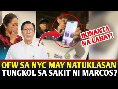 OFW SA NEW YORK MAY NATUKLASAN TUNGKOL SA SAKIT NI MARCOS?!