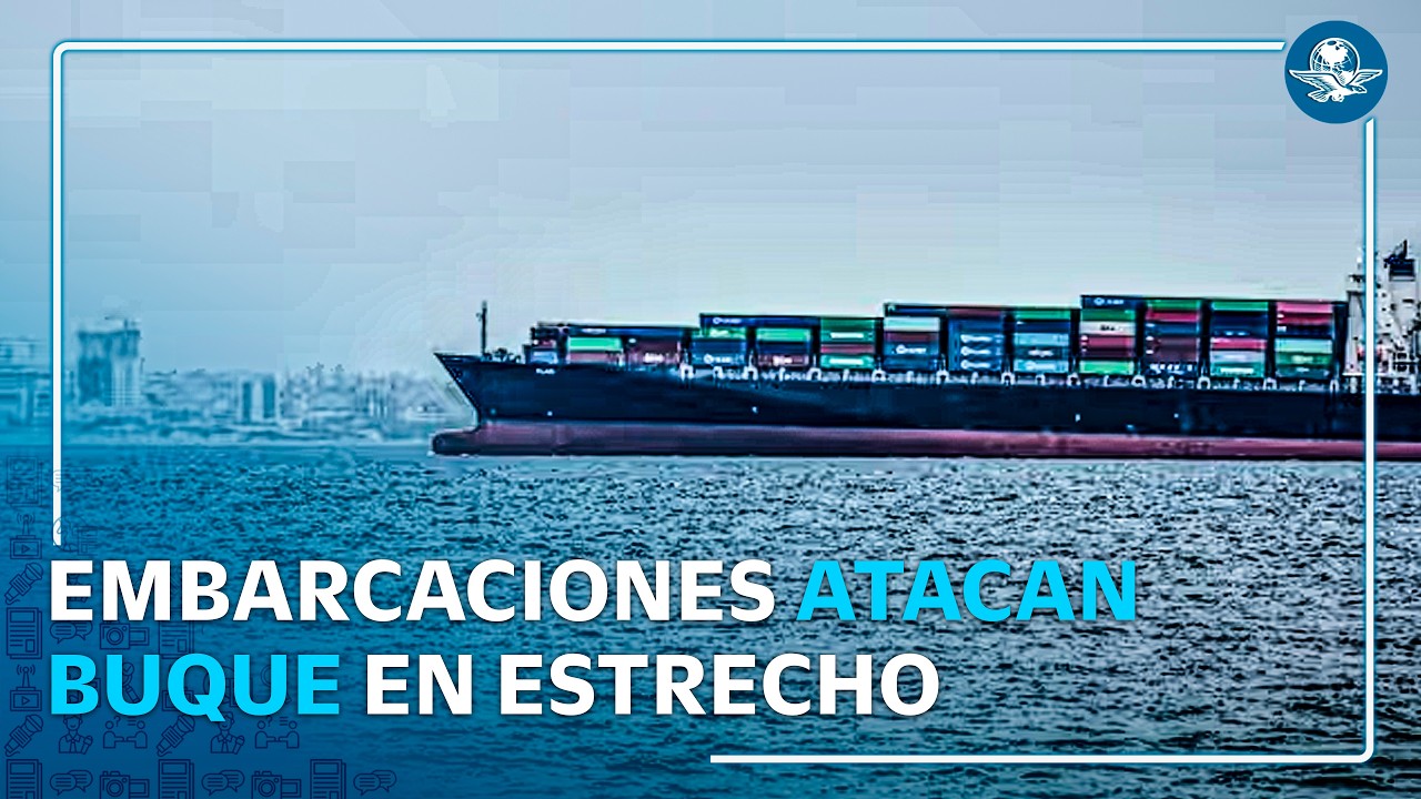 Ataque a buque en estrecho de Ormuz eleva tensión en el Golfo Pérsico