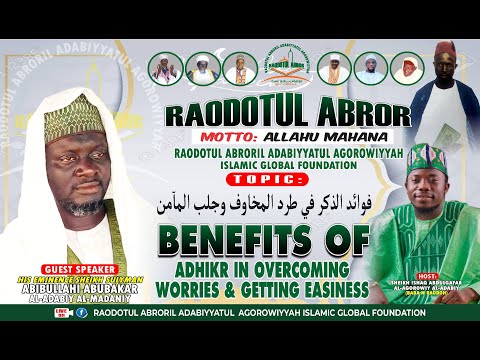 Benefits of Adhikr.  By:- Sheikh Sulyman Habibullah Alfa Agba Alore Al-madany Al-adaby
