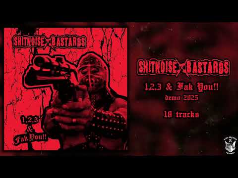 Shitnoise Bastards - 1,2,3 & Fak You!! FULL DEMO (2025- Noisecore / Grindcore)