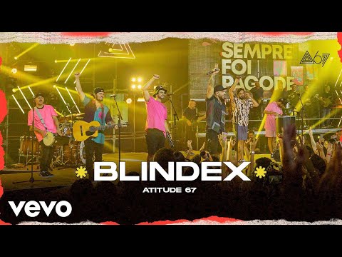 Atitude 67 - Blindex (Ao Vivo No Rio De Janeiro / 2022)