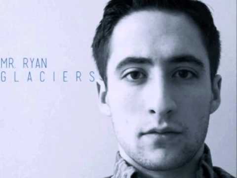 Glaciers - Mr. Ryan