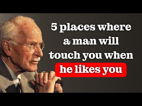 5 places where a man will touch you WHEN HE LIKES YOU (and he won’t be able to hide it) | Carl Jung