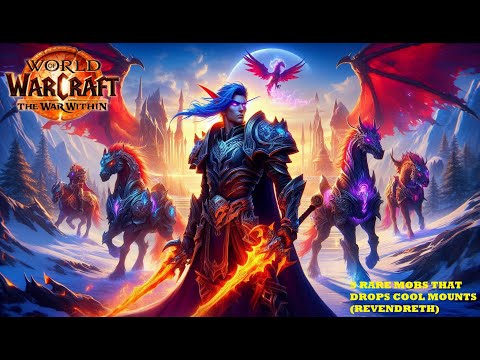 5 Mobs In Revendreth That Drops Super Cool Mounts! Part 2! (Shadowlands Edition) - The War Within