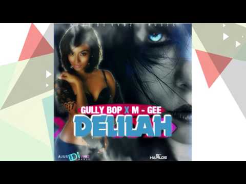 Gully Bop Feat. M Gee - Delilah