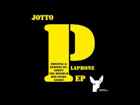 Jotto - Plaphone (3Shift Remix)