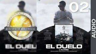 J Alvarez - El Duelo | Track 02 [Audio]