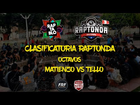 MATIENZO VS TELLO | OCTAVOS | CLASIFICATORIA RAPTONDA | RAPTABLO AYACUCHO 2022