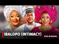IBALOPO (INTIMACY)-  A Nigerian Yoruba Movie Starring Odunlade Adekola |Ronke Odusanya | Kemi Korede