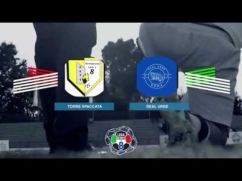 LEGACALCIO8 STAGIONE 21/22 SERIE B: TORRE SPACCATA- REAL URBE