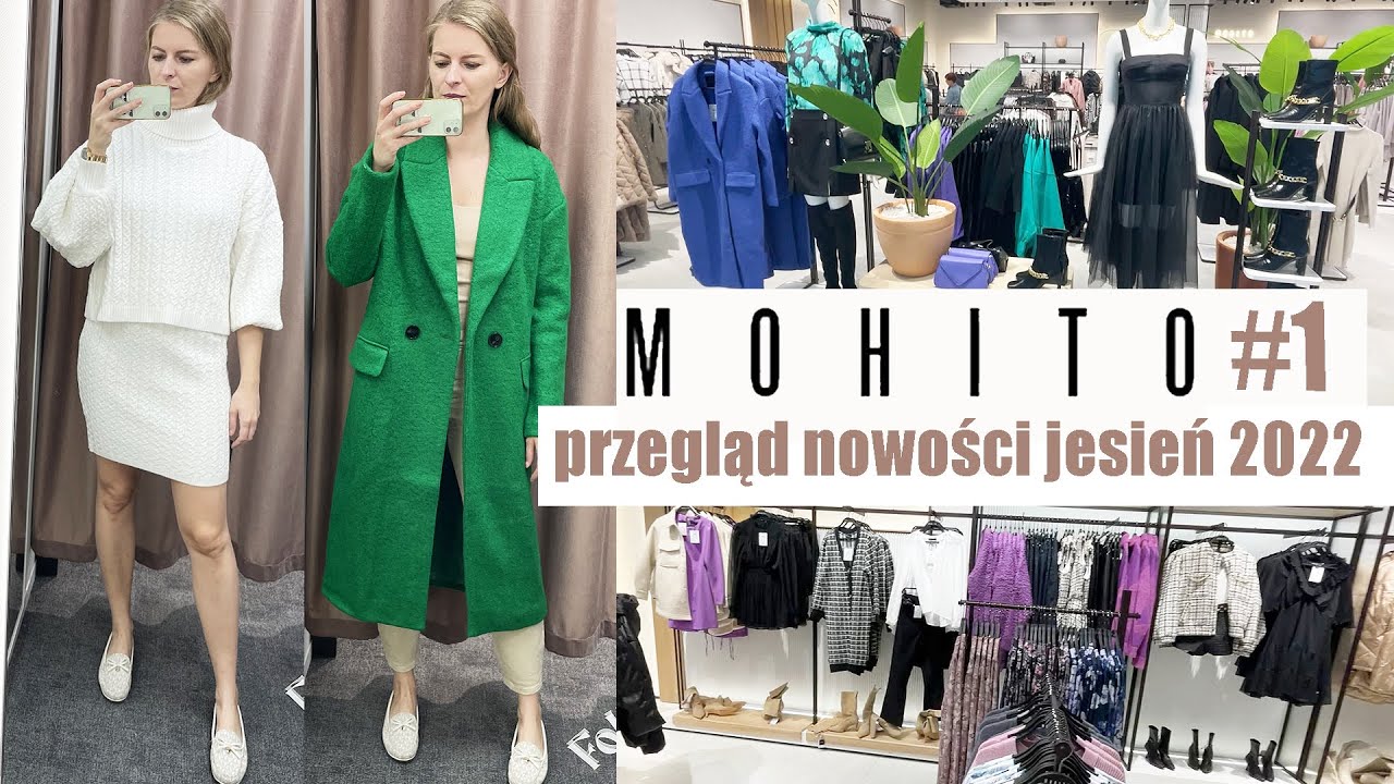 PRZEGLĄD JESIENNEJ KOLEKCJI MOHITO cz.1 TRENDY JESIEŃ ZIMA 2022/23