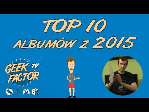 [ODC 186] MUZYCZNE PODSUMOWANIE 2015 ROKU