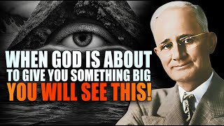 When God Is About To Give You Something Big, You Will See This | Napoleon Hill