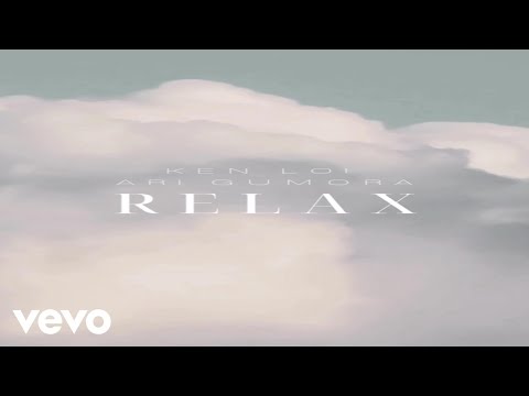 Ken Loi - Relax ft. Ari Gumora